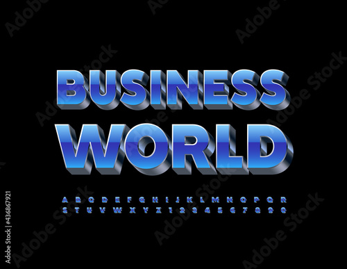 Vector concept sign Business World. Blue and Metal Alphabet Letters and Numbers set. 3D modern Font