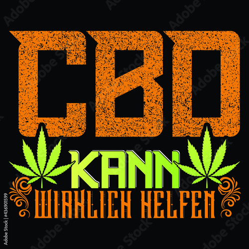 CBD kann wirklich helfen T-shirt design