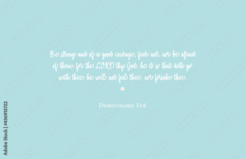 Be strong and with good courage wall print, Inspirational bible verse, Modern Poster, Minimalist Print, Home Decor, biblical text on blue background, Deuteronomy 31:6, nice banner, vector illustration