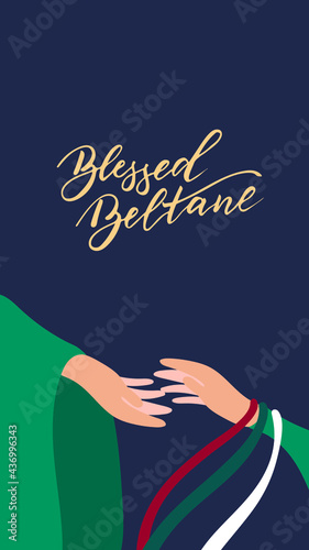 Blessed Beltane - vector illustration for wiccan celebration of may day, witchcraft ritual. For poster, card, banner.