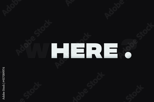 Quote inspiration and motivation Here or Where