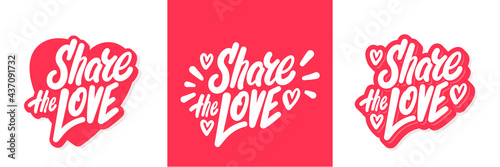  Share the love. Vector handwritten lettering.