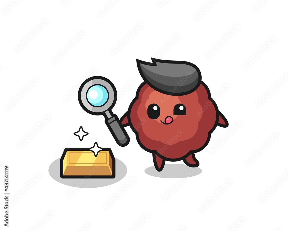 meatball character is checking the authenticity of the gold bullion