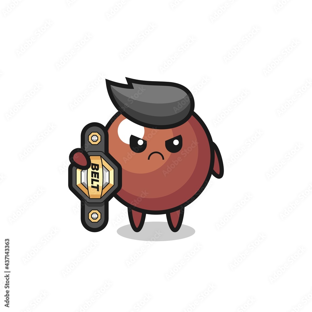 chocolate ball mascot character as a MMA fighter with the champion belt chocolate ball mascot character as a MMA fighter with the champion belt
