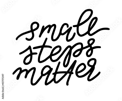 Small steps matter lettering quote card.