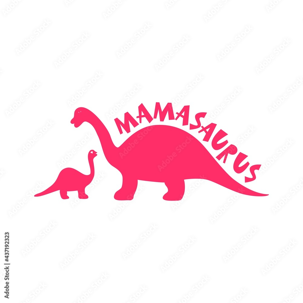 Two dinosaur silhouettes mama and baby with funny word Mamasaurus.