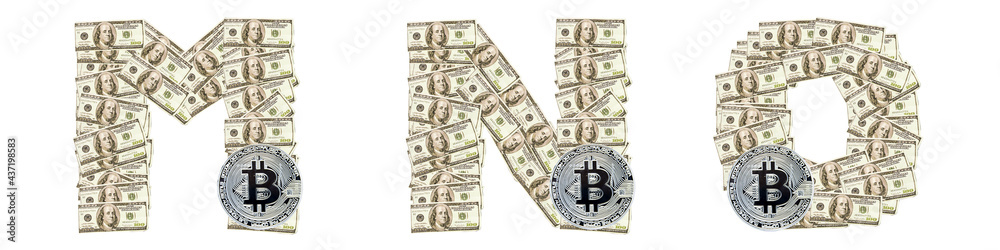 The letters M, N, O are made of dollars from bitcoin