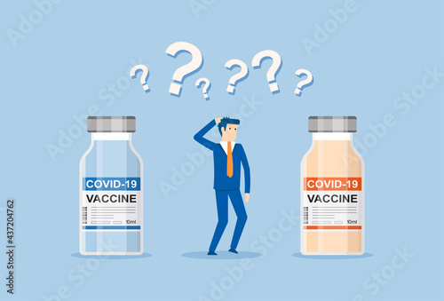People are unsure of the choice of vaccines
