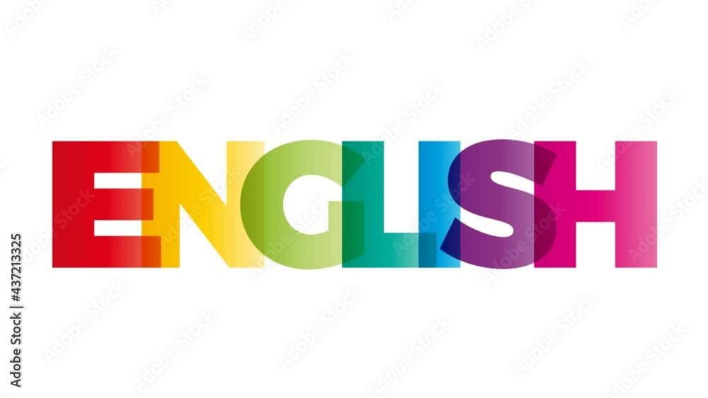 The word English. Animated banner with the text colored rainbow. The word English. Animated banner with the text colored rainbow.