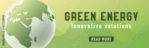 Green energy web banner with 3d illustration of stylized earth globe and read more button
