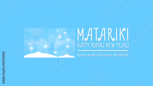 New Zealand Matariki. Happy New Year. Light festive poster. Pleiades star clusters, nebula and mountains. Rongo is a Maori god who desires abundance photo