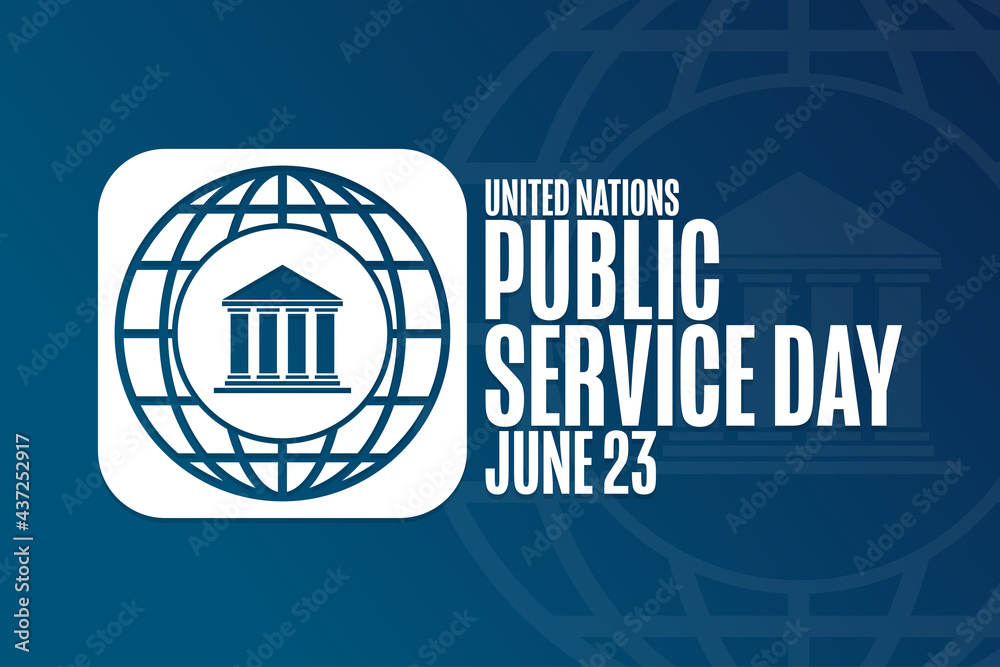 United Nations Public Service Day. June 23. Holiday concept. Template for  background, banner, card, poster with text inscription. Vector EPS10  illustration. Stock Vector | Adobe Stock