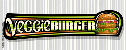Vector banner for Veggie Burger, black horizontal sign board with illustration of burger with fried veg steak and vegetables, decorative coupon with unique brush lettering for words veggie burger.