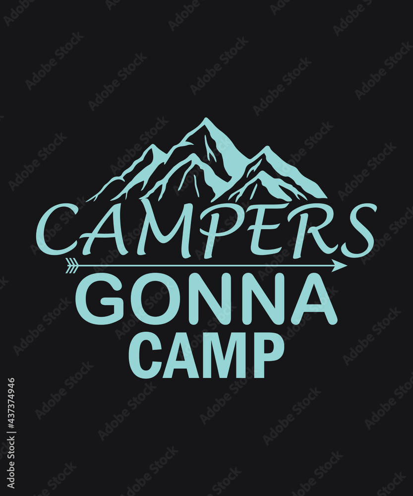 Campers gonna camp vector - Baby Blue Color black background summer mountains art vintage svg eps t shirt digital printable design
