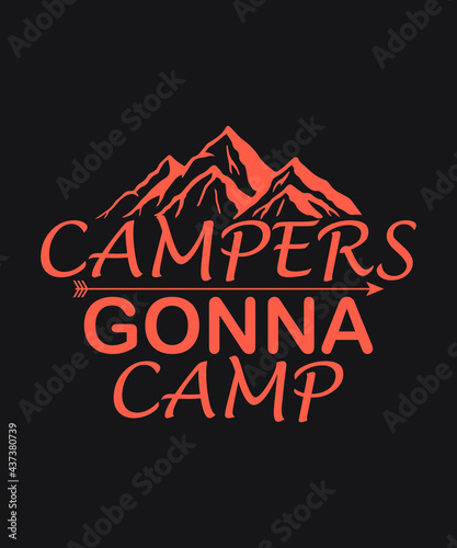 Campers gonna camp vector - Coral color black background summer mountains art vintage svg eps t shirt digital printable design