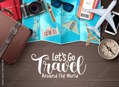 Travel vector design. Let's go travel around the world text in wood space background with traveler elements for trip and tour worldwide destination vacation. Vector illustration.