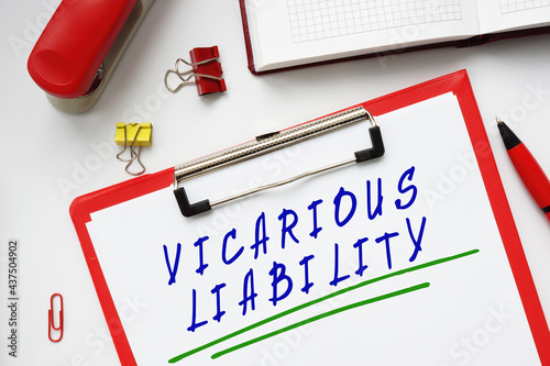 Financial concept about VICARIOUS LIABILITY with inscription on the page. photo