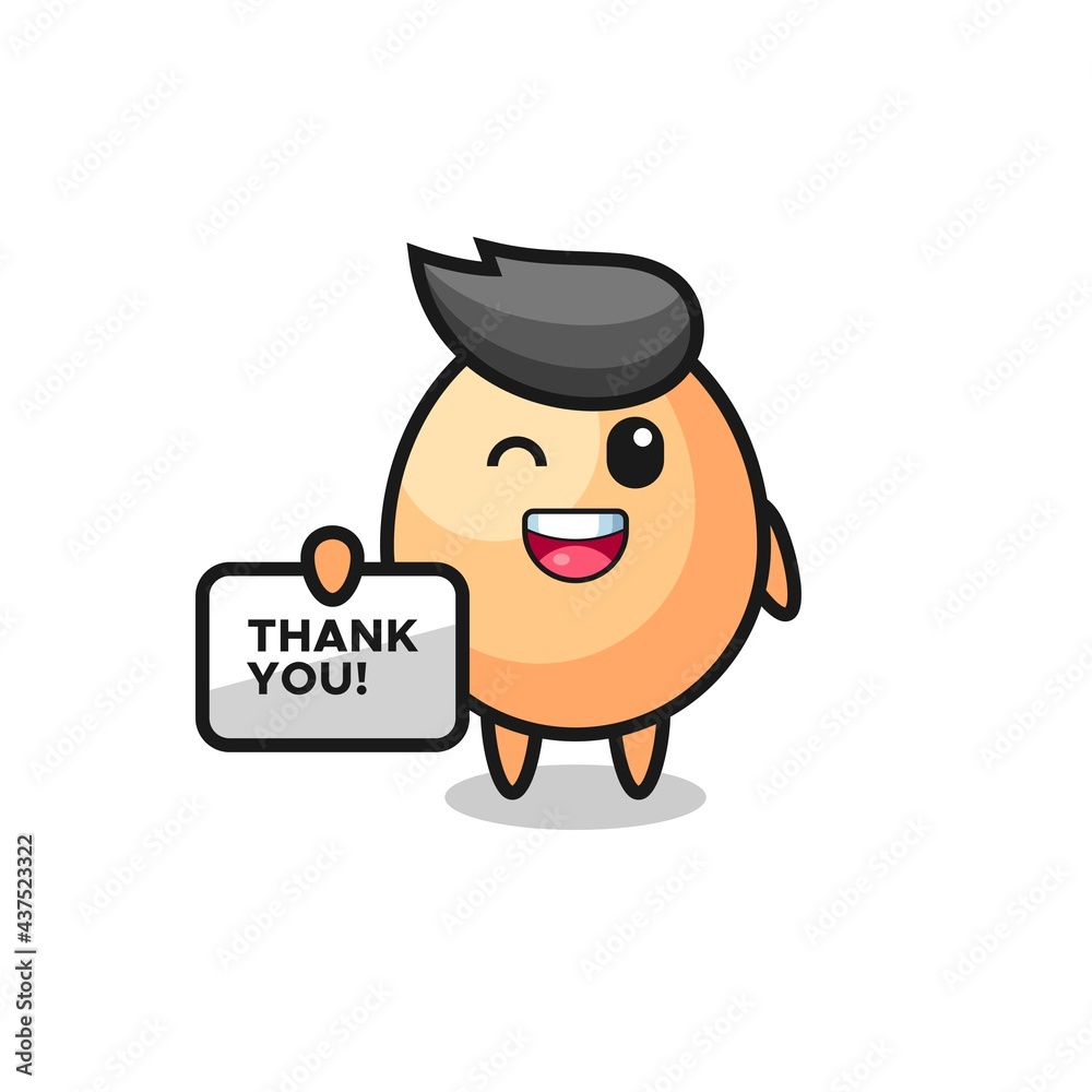 the mascot of the egg holding a banner that says thank you