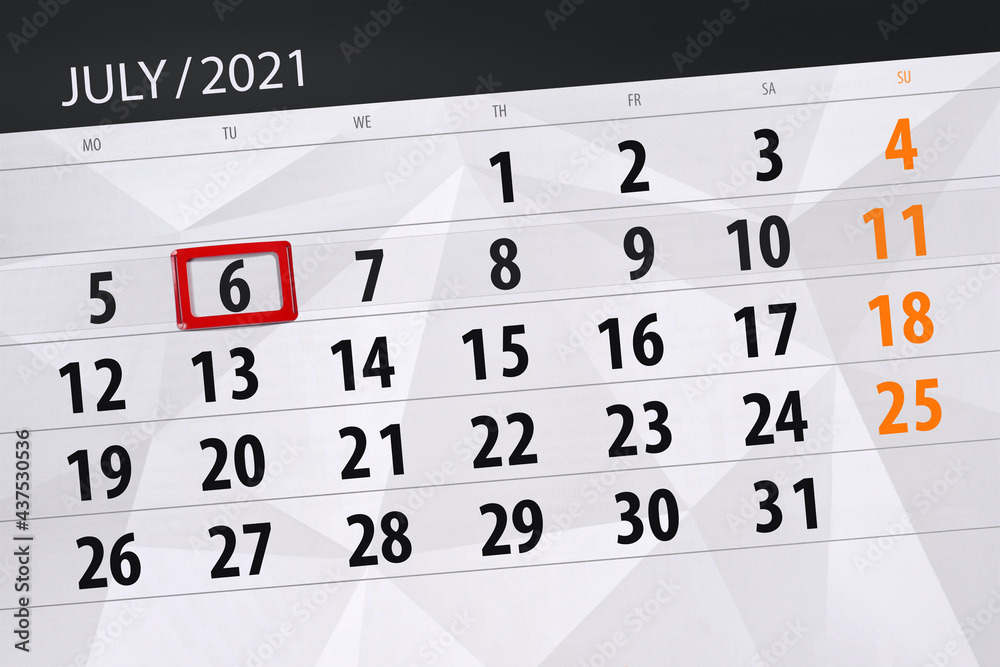 Obraz premium Calendar planner for the month july 2021, deadline day, 6, tuesday