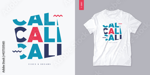 California vibes and dreams graphic t-shirt design, letter print, vector illustration