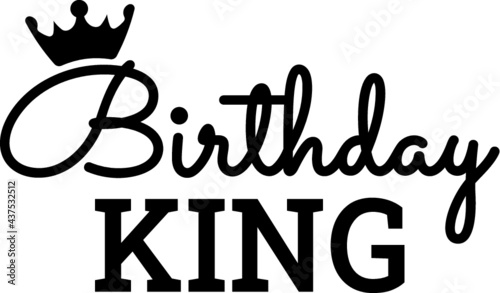 Vector illustration of the birthday king sign