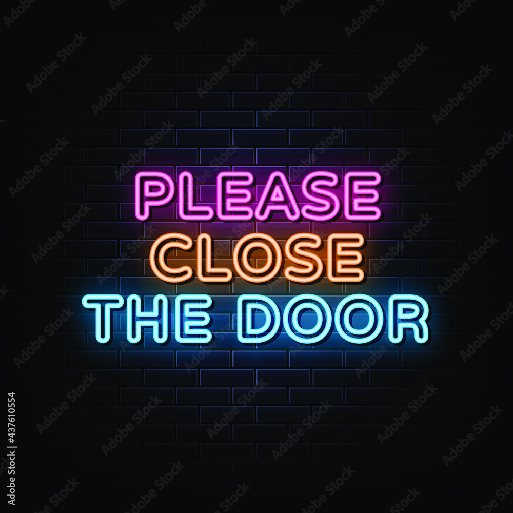 Please close the door neon sign. neon symbol Please close the door neon sign. neon symbol