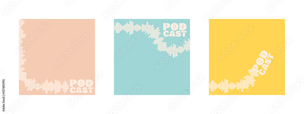 Set of podcast cover templates. Stylized sound wave, various shapes. Soundtrack and lettering podcast. Model for design with copy space. Vector illustration, retro pastel colors. Set of podcast cover templates. Stylized sound wave, various shapes. Soundtrack and lettering podcast. Model for design with copy space. Vector illustration, retro pastel colors.