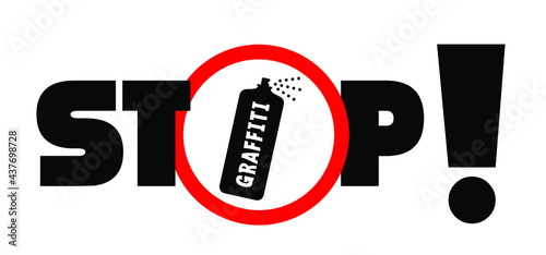Stop graffiti. Stop, do not spray or painting. Flat vector ban, prohibition pictogram. Aerosol paint in cans. Spray bottle or can.
