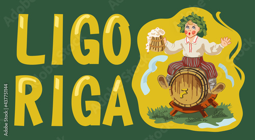 Ligo Riga vector. A cheerful boy in an oak wreath on a barrel with a beer mug. Midsummer's Day celebration.