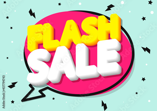Flash Sale, discount speech bubble banner design template, retail tag, promotion poster, vector illustration