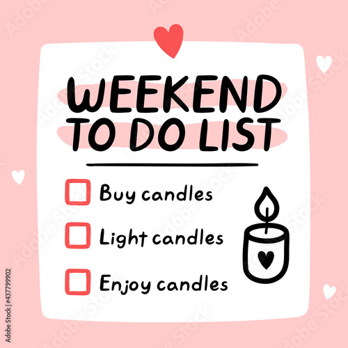 Cute funny weekend to do list, checklist. Vector hand drawn cartoon kawaii character illustration icon. Buy candles concept. Weekend checklist, to do list sticker, card, poster concept