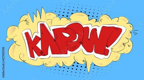 Kapow - Comics word. Vector retro abstract comic book speech bubble, wording sound effect, cartoon style text typography design for background.