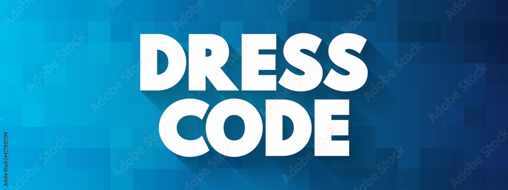 Dress Code text quote, concept background