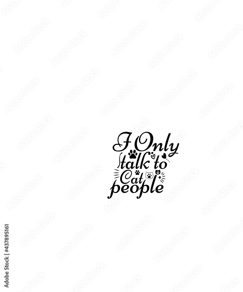 i oniy talk to cat people svg tshirt design i oniy talk to cat people svg tshirt design