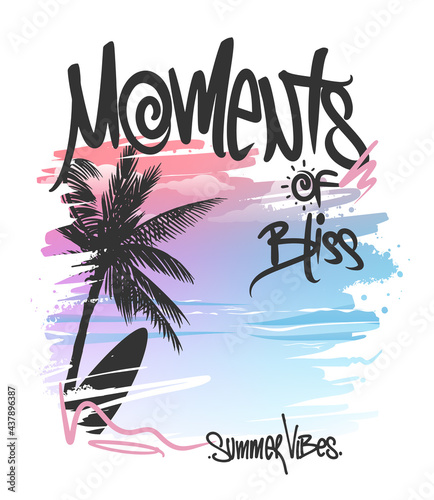 Moments of bliss, Palm Trees and Lettering, t-shirt print design