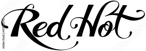 Red Hot - custom calligraphy text
