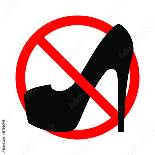 Warning banner no high heels. Not allowed stiletto shoes. Ban high heels sign isolated on white background. Vector illustration