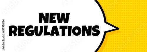 New regulation. Speech bubble banner with New regulations text. Loudspeaker. For business, marketing and advertising. Vector on isolated background. EPS 10