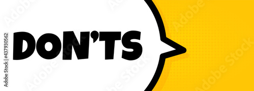 Donts. Speech bubble banner with Donts text. Loudspeaker. For business, marketing and advertising. Vector on isolated background. EPS 10