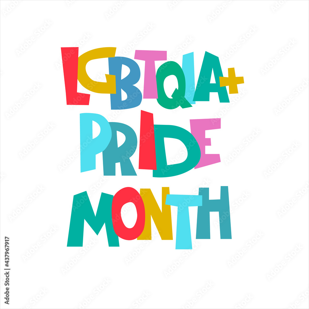 LGBTIA Pride Month. Annual event logo. Sex minorities self-affirmation concept. Rainbow-colored hand lettering. Isolated on white background
