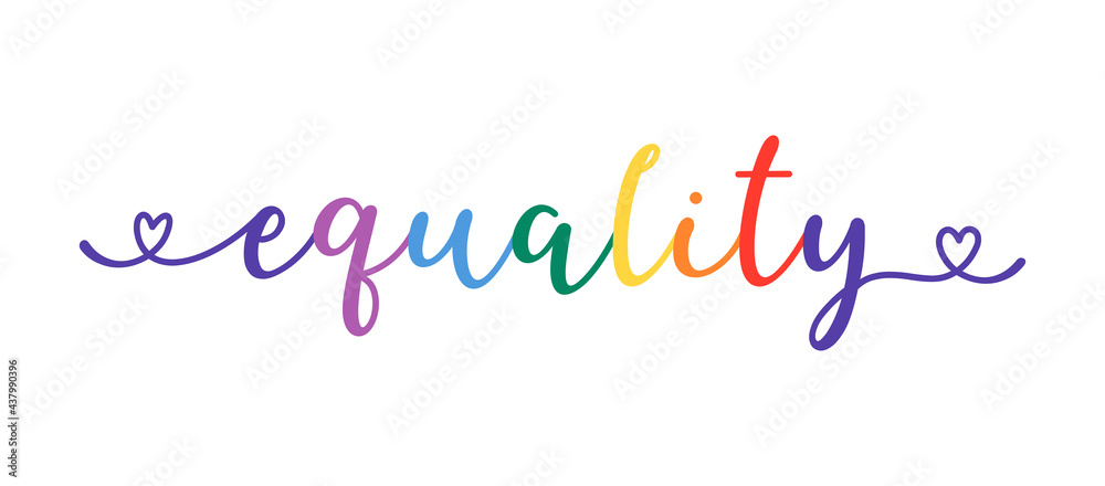 Handwritten EQUALITY word as banner or logo. Lettering for postcard, invitation, poster, icon, label. Handwritten EQUALITY word as banner or logo. Lettering for postcard, invitation, poster, icon, label.