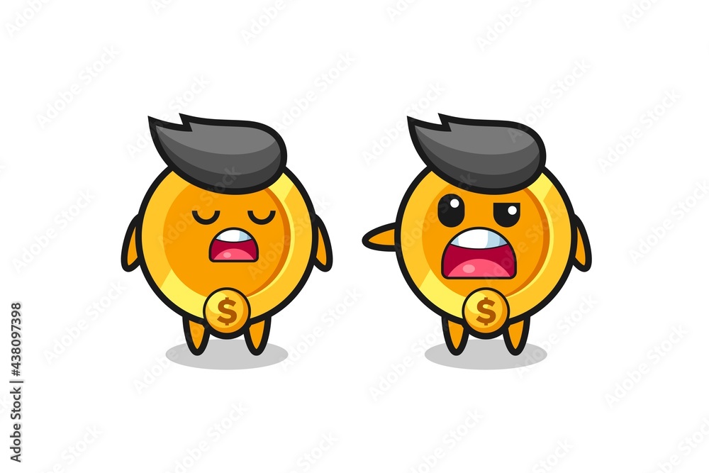 illustration of the argue between two cute dollar currency coin characters illustration of the argue between two cute dollar currency coin characters