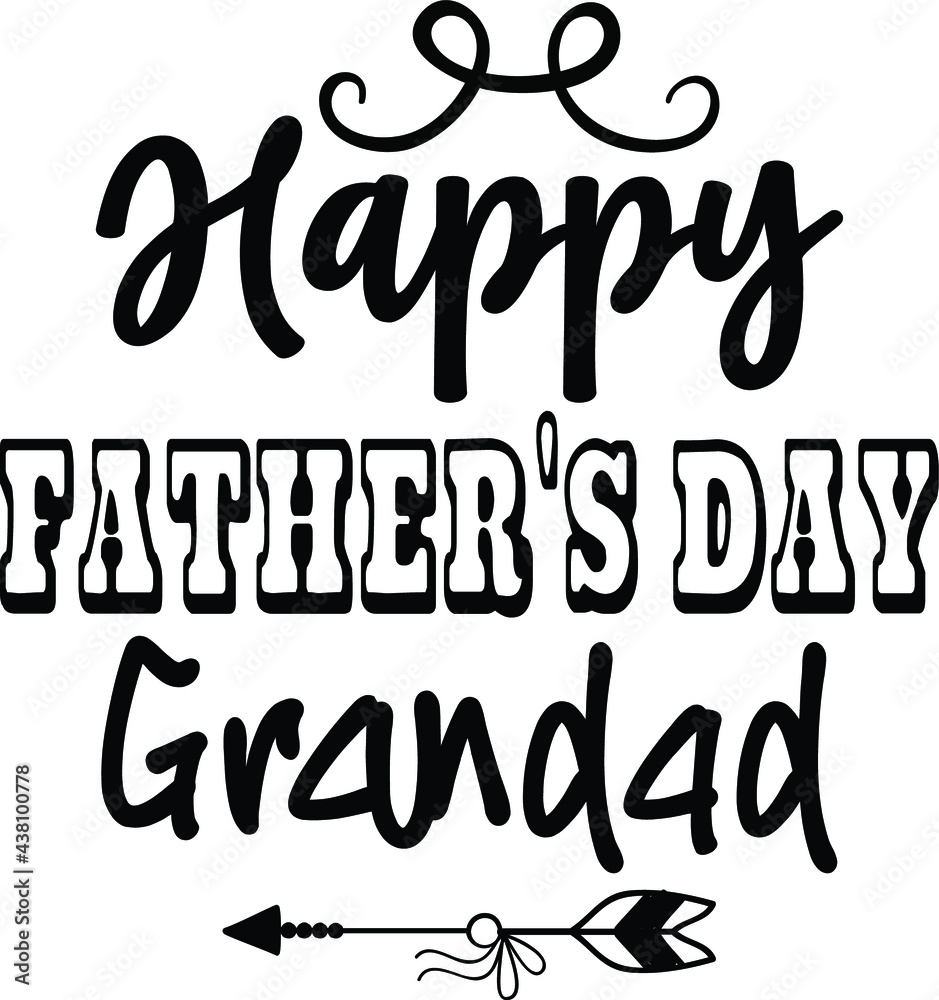 Happy Father's Day Grandad, Father's Day Vector Happy Father's Day Grandad, Father's Day Vector