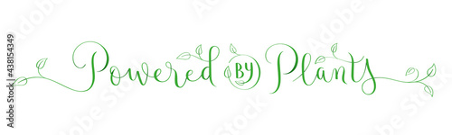 POWERED BY PLANTS green vector brush calligraphy banner with leaves on white background