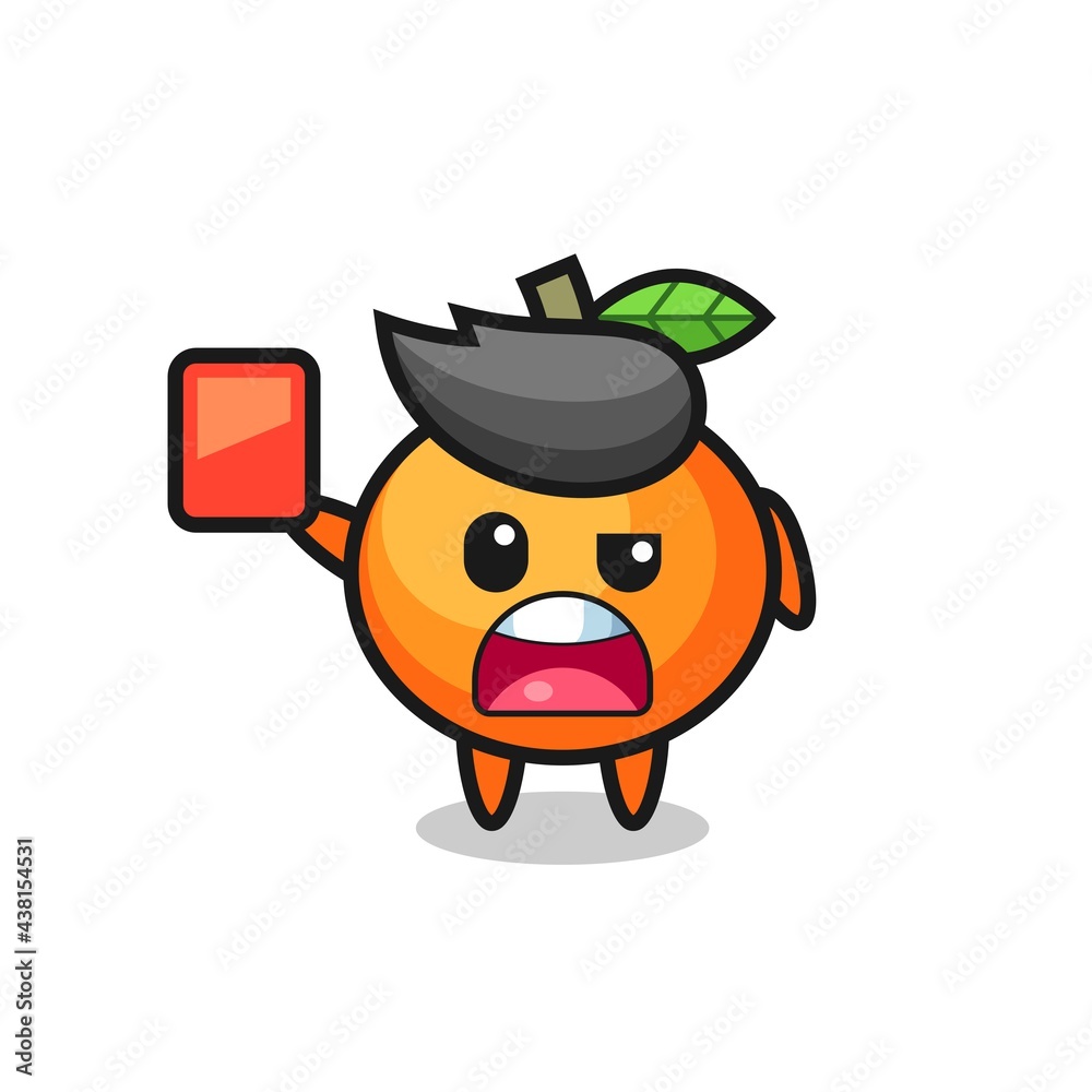mandarin orange cute mascot as referee giving a red card
