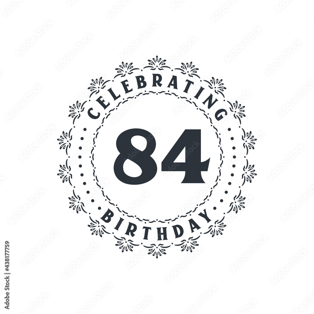 84 Birthday celebration, Greetings card for 84 years birthday 84 Birthday celebration, Greetings card for 84 years birthday