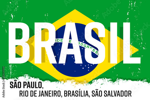 Brasil, flag of Brazil, banner with grunge brush. "São Paulo, Rio de Janeiro, Brasília, São Salvador" - São Paulo, Rio, Brasilia, Salvador.