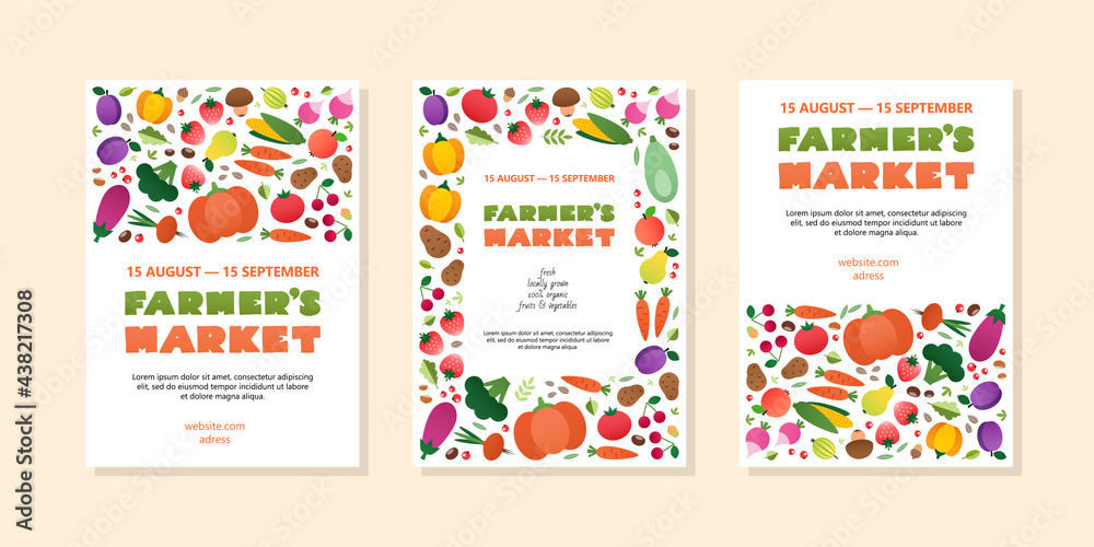 Set of farmer's market templates. Three colorful backgrounds with vegetables and fruits drawn in a flat style. Can be used for poster, flyer, menu, invitation or banner. 