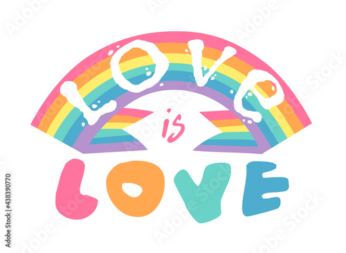 Vector Flat Illustration Rainbow and text. Cartoon Pride Colorful Drawing. LGBTQ Flag Support Icon and Quote © pomolchim