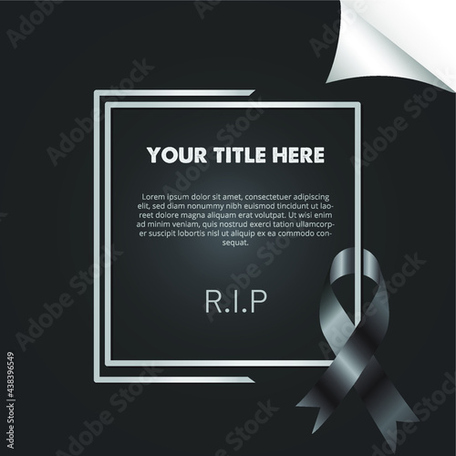 Mourning black ribbon with message. R.I.P banner design. Eps 10 vector illustration.